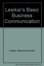 Lesikar's Basic Business Communication