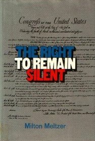 The Right to Remain Silent