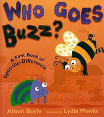 Who Goes Buzz?: A First Book of Spot-the-difference (First Puzzle Books)