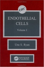 Endothelial Cells, Volume I