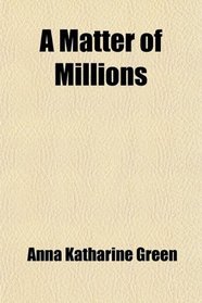 A Matter of Millions