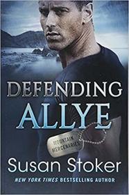 Defending Allye (Mountain Mercenaries, Bk 1)