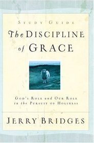 The Discipline of Grace Discussion Guide