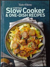 Taste of Home Everyday Slow Cooker & One-Dish Recipes
