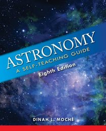 Astronomy: A Self-Teaching Guide (Wiley Self-Teaching Guides)