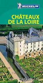 Guide vert Chateaux de la Loire [green guide France] (French Edition)