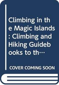 Climbing in the Magic Islands: Climbing and Hiking Guidebooks to the Lofoten Islands of Norway