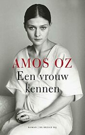 Een vrouw kennen (Dutch Edition)