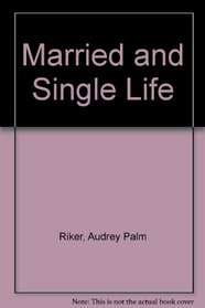 Married and Single Life