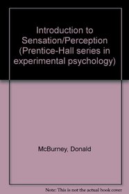 Introduction to Sensation/Perception (The Prentice-Hall series in experimental psychology)