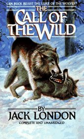The Call of the Wild: Complete and Unabridged (Puffin Classics)