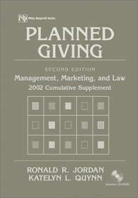 Planned Giving: Management, Marketing, and Law, 2002 Cumulative Supplement (Nonprofit Law, Finance & Management)