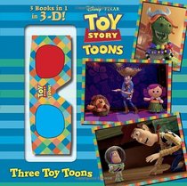 Three Toy Toons (Disney/Pixar Toy Story) (3-D Pictureback Favorites)