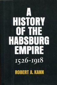 A history of the Habsburg Empire, 1526-1918