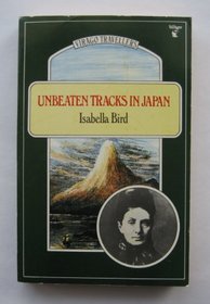 Unbeaten Tracks in Japan (Tut Books. T)