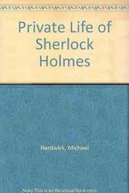 Private Life of Sherlock Holmes
