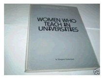 Women Who Teach in Universities