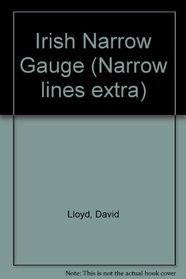 Irish Narrow Gauge (Narrow lines extra)