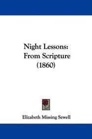 Night Lessons: From Scripture (1860)