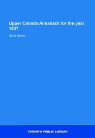 Upper Canada Almanack for the year 1837