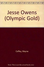 Jesse Owens: The Fastest Man Alive (Olympic Gold)