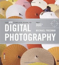 New Complete Guide to Digital Photography