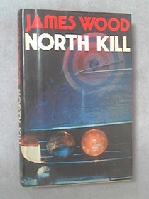 North kill