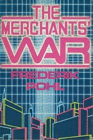 The Merchants' War (Space Merchants, Bk 2)