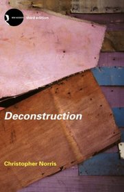 Deconstruction: Theory and Practice (New Accents)