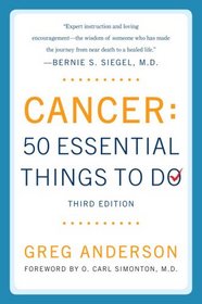 Cancer: 50 Essential Things to Do: Third Edition