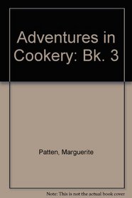 Adventures in Cookery: Bk. 3
