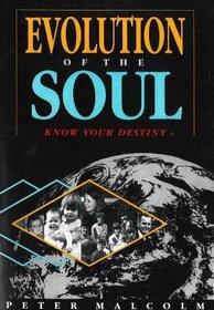 Evolution of the Soul: Know Your Destiny