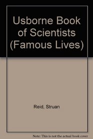 Scientists: From Archimedes to Einstein (Famous Lives)