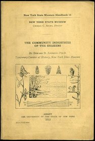 The Community Industries of the Shakers (American Utopian Adventure: Series Two)