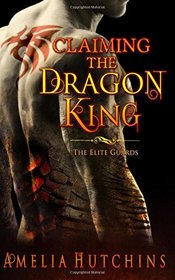 Claiming the Dragon King: The Elite Guards