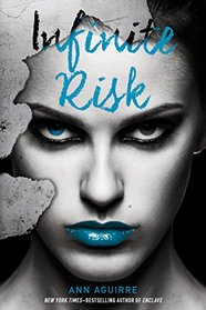 Infinite Risk (Immortal Game, Bk 3)