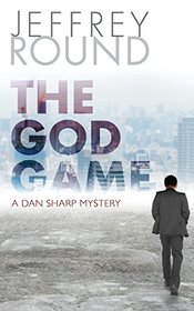 The God Game: A Dan Sharp Mystery