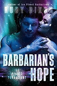 Barbarian's Hope: A SciFi Alien Romance (Ice Planet Barbarians)