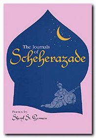 The Journals of Scheherazade: Poems