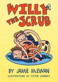Willy the Scrub (Young Reader Fiction)