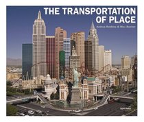 Andrea Robbins & Max Becher: The Transportation of Place