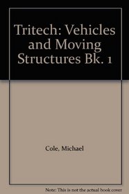 Tritech: Vehicles and Moving Structures Bk. 1