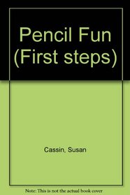 Pencil Fun (First steps)