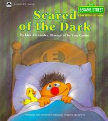 Scared of the Dark (Sesame Street Growing-Up Book)