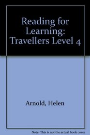 Reading for Learning: Travellers Level 4
