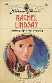 Castle in the Trees (Harlequin Presents, No 60)