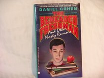 The Beheaded Freshman and Other Nasty Rumors (An Avon Flare Book)