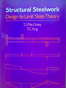 Structural Steelwork: Design to Limit State Theory