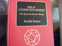 Self Consciousness: The Spiritual Human Being. (Self-Consciousness)