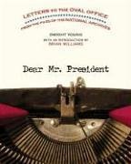 Dear Mr. President: Letters to the Oval Office from the Files of the National Archives